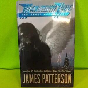 Maximum Ride: The Angel Experiment Book by James Patterson